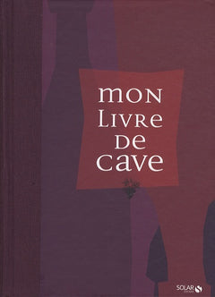 Mon livre de cave NE 2013