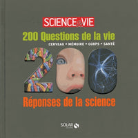 200 questions de la vie / cerveau mémoire corps santé - Solar