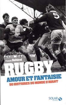 Rugby, amour et fantaisie