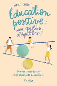 Education positive : une question d'équilibre ?