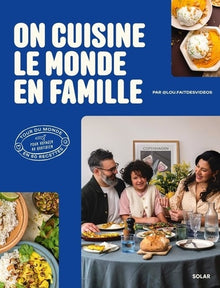 On cuisine le monde en famille