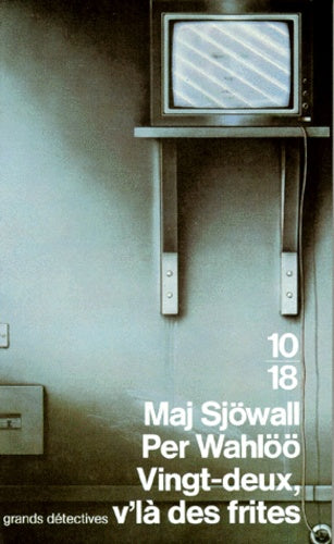 Vingt-deux, v'là des frites