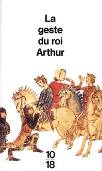 La geste du roi Arthur