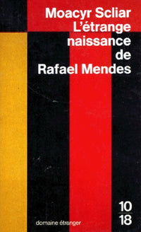 L'étrange naissance de Rafael Mendes