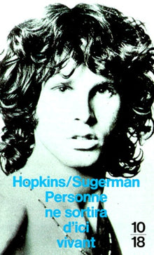 Personne ne sortira d'ici vivant