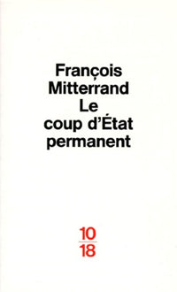 Le Coup d'Etat permanent