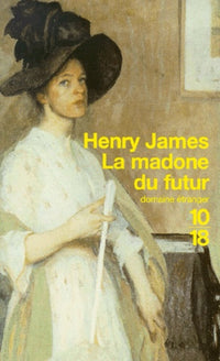La madone du futur: Et autres nouvelles