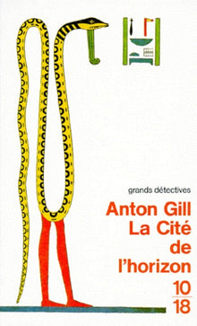 La cité de l'horizon: Mystères égyptiens