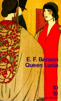 Queen Lucia (Le cycle de Mapp et Lucia, tome 1)