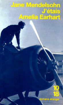 J'étais Amelia Earhart