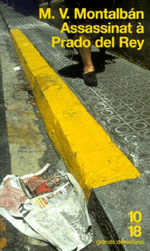 Assassinat à Prado del Rey: Et autres histoires sordides