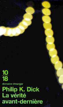 La Vérité avant-dernière