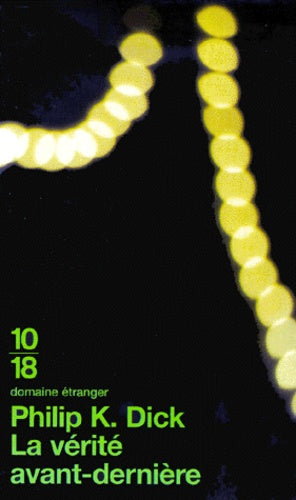 La Vérité avant-dernière