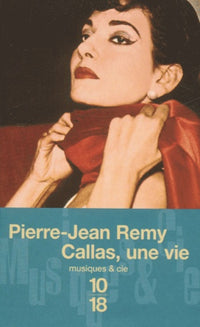 Callas, une vie