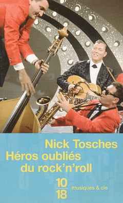 Héros oubliés du rock'n roll : Les Années du rock avant Elvis