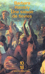 Une saison de fièvres