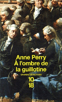 A l'ombre de la guillotine