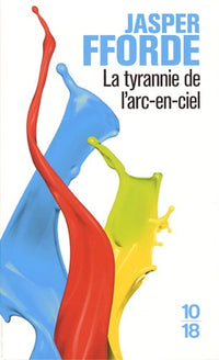 La tyrannie de l'arc-en-ciel - tome 1