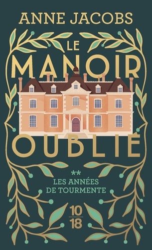Le manoir oublié : Les années de tourmente