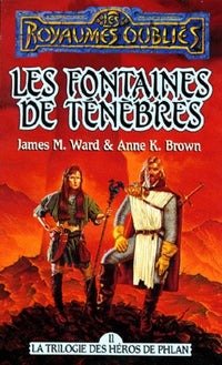 La trilogie des héros de Phlan, tome 2 : Les fontaines de ténèbres