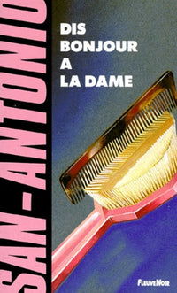 dis bonjour à la dame