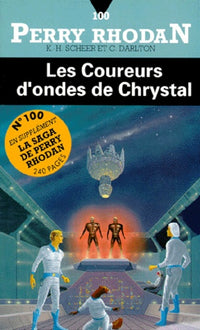 Les coureurs d'ondes de Chrystal