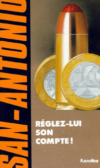 Réglez-lui son compte !