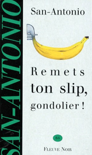 Remets ton slip, gondolier !