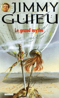 Le grand mythe
