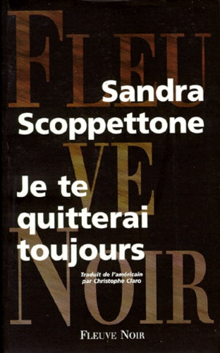 Je te quitterai toujours