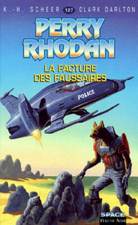 Perry Rhodan, tome 127 : La Facture des faussaires
