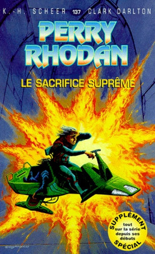 Perry Rhodan, tome 137 : Le Sacrifice suprême