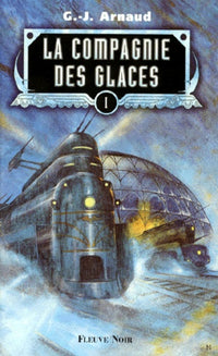 La compagnie des glaces, tome 1
