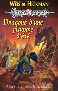 Les Chroniques Tome 4 : Dragons D'Une Flamme D'Ete