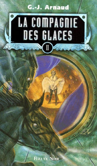 La compagnie des glaces, tome 2