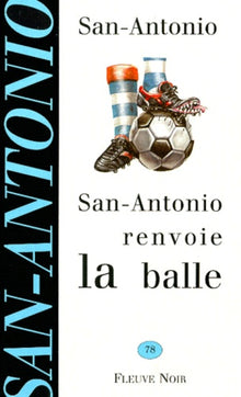 San-Antonio renvoie la balle