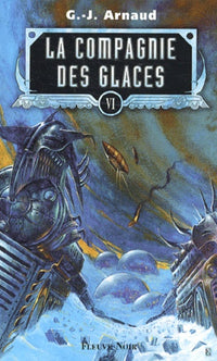 La Compagnie des glaces, tome 6