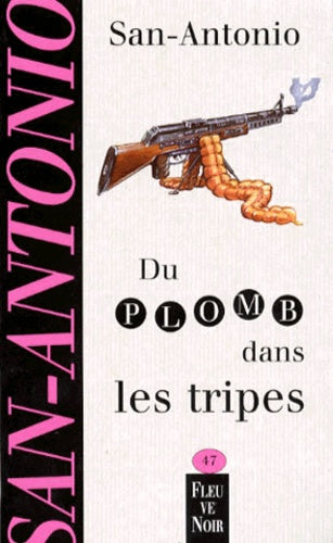 Du plomb dans les tripes
