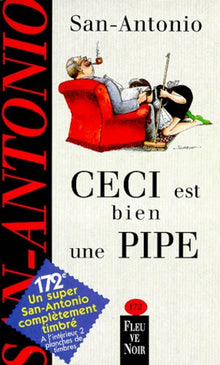 Ceci est bien une pipe: Roman notoire