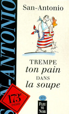 Trempe ton pain dans la soupe