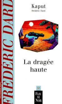 La Dragée haute