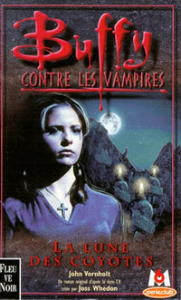 Buffy contre les vampires, tome 3 : La Lune des Coyotes