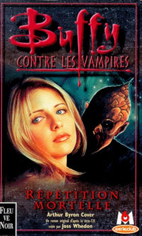 Buffy contre les vampires, tome 4 : Répétition mortelle