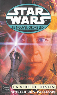 Star Wars : Le Nouvel Ordre Jedi : La Voie du destin