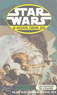 Star wars, l'hérétique de la force, tome 1 : Les vestiges de l'empire