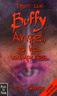 Tout sur Buffy Angel et les vampires