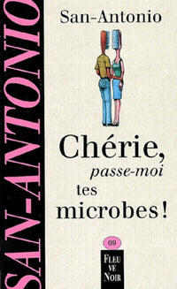 Chérie, passe-moi tes microbes !