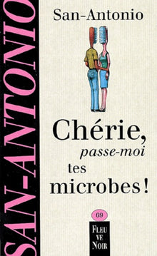 Chérie, passe-moi tes microbes !