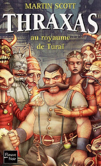 Thraxas, tome 1 : Thraxas au royaume de Turaï