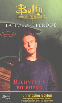 Buffy contre les vampires, tome 28 : La Tueuse perdue - Livre 4 "Bienvenue en Enfer"